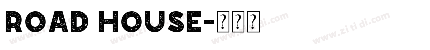 Road house字体转换